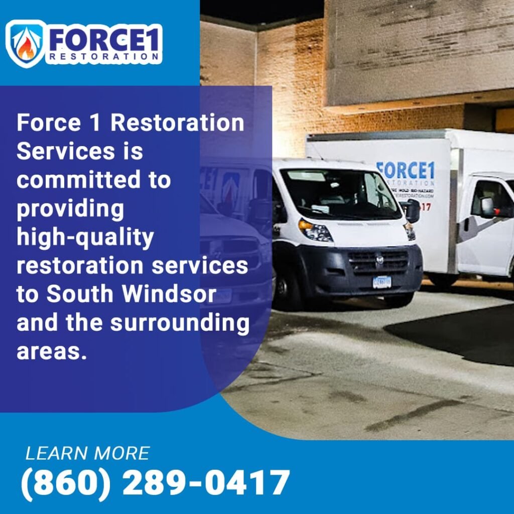 Force 1 Resstoration Service is committed to providing high-quality restoration services to South Windsor